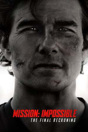 Poster for Mission: Impossible – The Final Reckoning