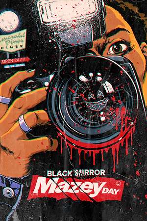 Poster for Black Mirror: Mazey Day